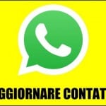 aggiornare contatti WhatsApp iPhone Android