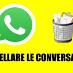 cancellare le conversazioni WhatsApp guida iOS Android